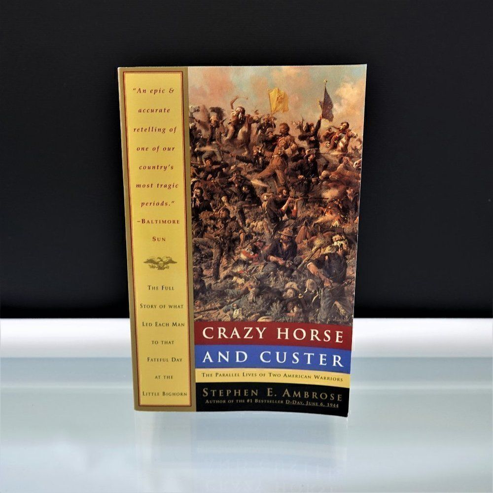 Crazy Horse and Custer Parallel Lives 1996 Book